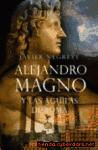 portada Alejandro Magno Y Las guilas De Roma