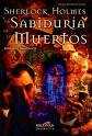 portada Sherlock Holmes Y La Sabidura De Los Muertos