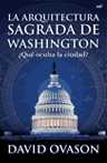 portada La Arquitectura Sagrada De Washington